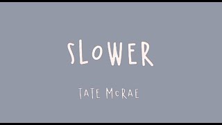 Tate McRae-Slower(Lyric) #TikTok