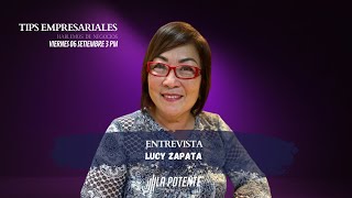 🔴 Tips Empresariales: Invitada Especial Lucy Zapata