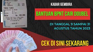 Kabar gembira 🔥 bantuan bpnt cair doubel sekaligus bulan Agustus