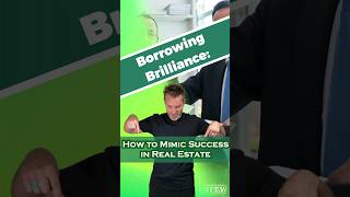 Borrowing Brilliance: How to Mimic Success in Real Estate