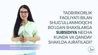 Tadbirkor uchun subsidiyalar qanday vaqt va shaklda ajratiladi? | 25 | Iqtisodiy tanaffus