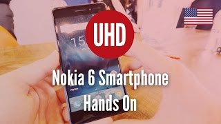 Nokia 6 Smartphone Hands On