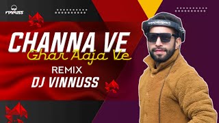 Channa Ve Ghar  | Remix | Edm House  | DJVINNUSS.