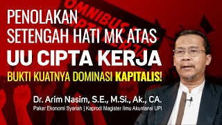 PENOLAKAN SETENGAH HATI MK ATAS UU CIPTA KERJA | KAJIAN EKONOMI ISLAM