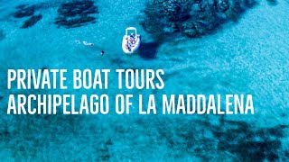 Private boat tours in the Archipelago of LA Maddalena