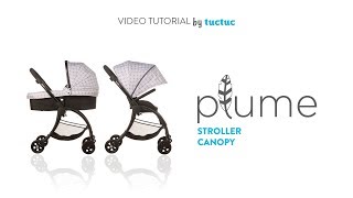 Stroller & canopy tuc tuc PLUME - tutorial vídeo