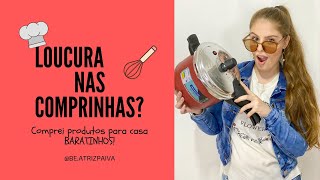 LOUCURA NAS COMPRAS: Produtos de CASA BARATINHO | Beatriz Paiva