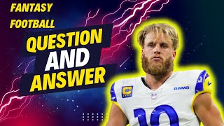 Fantasy Football Q&A - Ask ALL Your Questions Here!