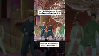 Bollywood khans Dancing together 🔥#salmankhan #shahrukh #aamirkhan #ambani #wedding#india#bollywood