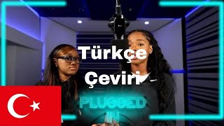 Cristale X Teezandos - Plugged in w/Fumez The Engineer | Türkçe Çeviri