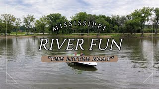 Mississippi River Fun "The Little Boat"