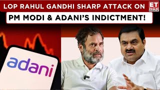 LoP Rahul Gandhi On Adani Indictment By US & Adani Shares Crash | 'PM's Credibility Is Destroyed...'