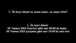 (Pre-009) 1. Ön Kayıt dönemi ne zaman başlar, ne zaman biter?