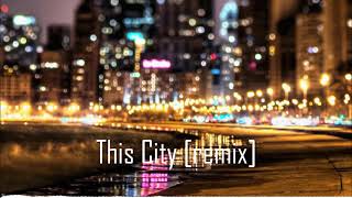 This City [reggae remix]