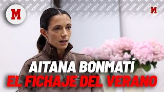 Aitana Bonmatí, el Fichaje del Verano I MARCA