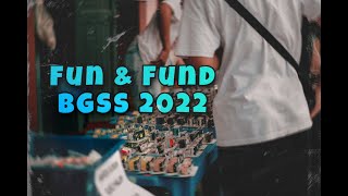 Random Broken Vlog during Fun & Fund BGSS 2022