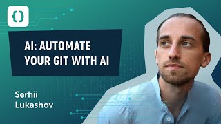 AI-Powered GIT Commands. AI Cookbook #12