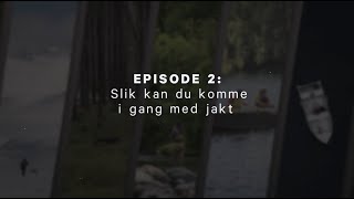 Slik kan du komme i gang med jakt!🦌🦆