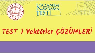 VEKTÖRLER Kazanım Testi Çözümü 1