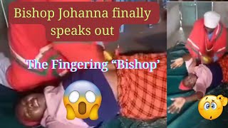 TRENDING: BISHOP JOHANNA FINALLY DEFENDS HIMSELF.