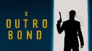 O Outro Bond - Trailer | Filmin