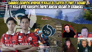 REAKSI STREAMER BTR GENFOS NYAYUR 9 KILLS SENDIRI | BTR KNIGHTS DAPAT ANGIN SEGAR - PMSL SEA FALL