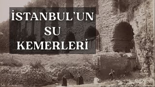 Yüz Yıl Önce İstanbul'un Su Kemerleri / Old İstanbul / Old Aqueduct