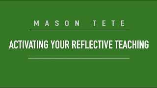 TETE - Activating Your Reflective Teaching