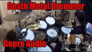 Death Metal drummer recording (Gopro Audio)