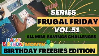 11+ Birthday Freebies | Frugal Friday Vol 51 🎉| Birthday Month Edition 🎂 Cash Stuffing Minis