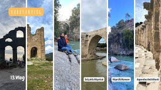 KARAVAN HAYATI | ASPENDOS ANTİK TİYATRO | KÖPRÜLÜ KANYON | 13.VLOG