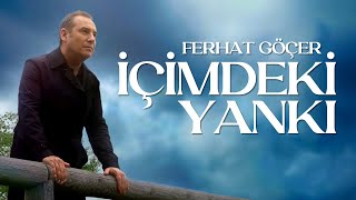 Ferhat Göçer - İçimdeki Yankı (Official Music Video)