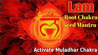 Lam Root Chakra | Seed Mantra for activate Root Chakra | Muladhar Chakra