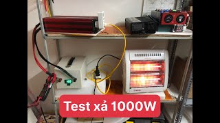 Test xả công xuất 1000w cho hệ pin lifepo4 12V100ah