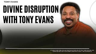 Love Is Found-Divine Disruption with Tony Evans-Tony Evans2023