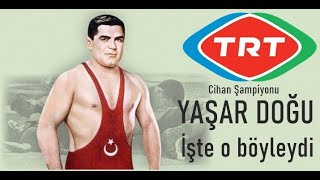 YAŞAR DOĞU TRT İşte o böyleydi