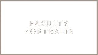 Faculty Portraits