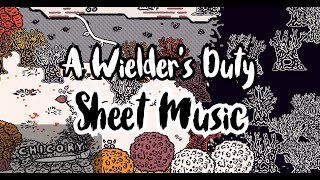 A Wielder's Duty - Chicory OST | Sheet Music