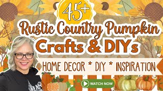 🍂 45+ Rustic Country Pumpkin Crafts and DIYs 🍂 MEGA Fall Pumpkin Video 2024 Collection Video