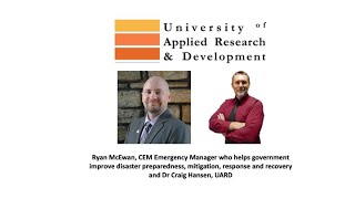 Ryan McEwan, CEM Emergency Manager and Dr Craig Hansen, UARD