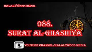 088. Surat Al-Ghashiya (The Overwhelming Event) || Mishary Bin Rashid Al-Afasy (HD Audio)