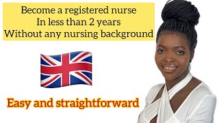 How to become a registered nurse in Uk without any nursing background