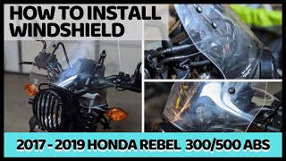 HOW TO INSTALL A WINDSHIELD ON A MOTORCYCLE || 2017 - 2019 HONDA REBEL