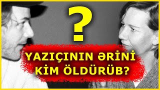 Ərinə xəyanət edən biseksual qadın – Yazıçının ərini kim qətlə yetirib?