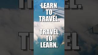 Learn To Travel 🧐✈️🌍 #travel #explore #curiosity