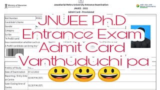 JNU Ph.D Extrance Admit Card Vanthuduchi Pa😃😃😃|How to Download your Admit Card through mobile|