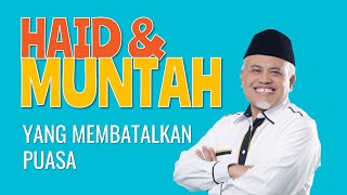 Jenis Muntah dan Haid yang Membatalkan Puasa | Tausiyah Ramadhan | KH Tetep Abdulatip | Bahasa Sunda