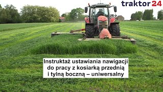 Instruktaż ustawiania nawigacji ciągnika do pracy z kosiarką przednią i tylną #nawigacjarolnicza