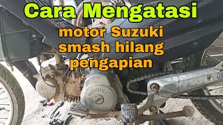 cara Mengatasi motor Suzuki smash hilang pengapian