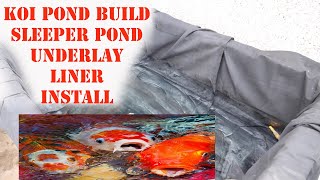 Koi Sleeper pond Build underlay and liner install Part 12